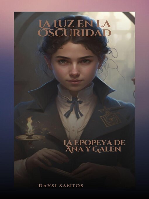 Title details for La Luz en la Oscuridad by Daysi Santos - Available